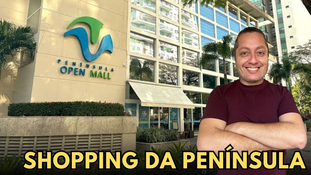 Open Mall Como é o Shopping da Península na Barra da Tijuca