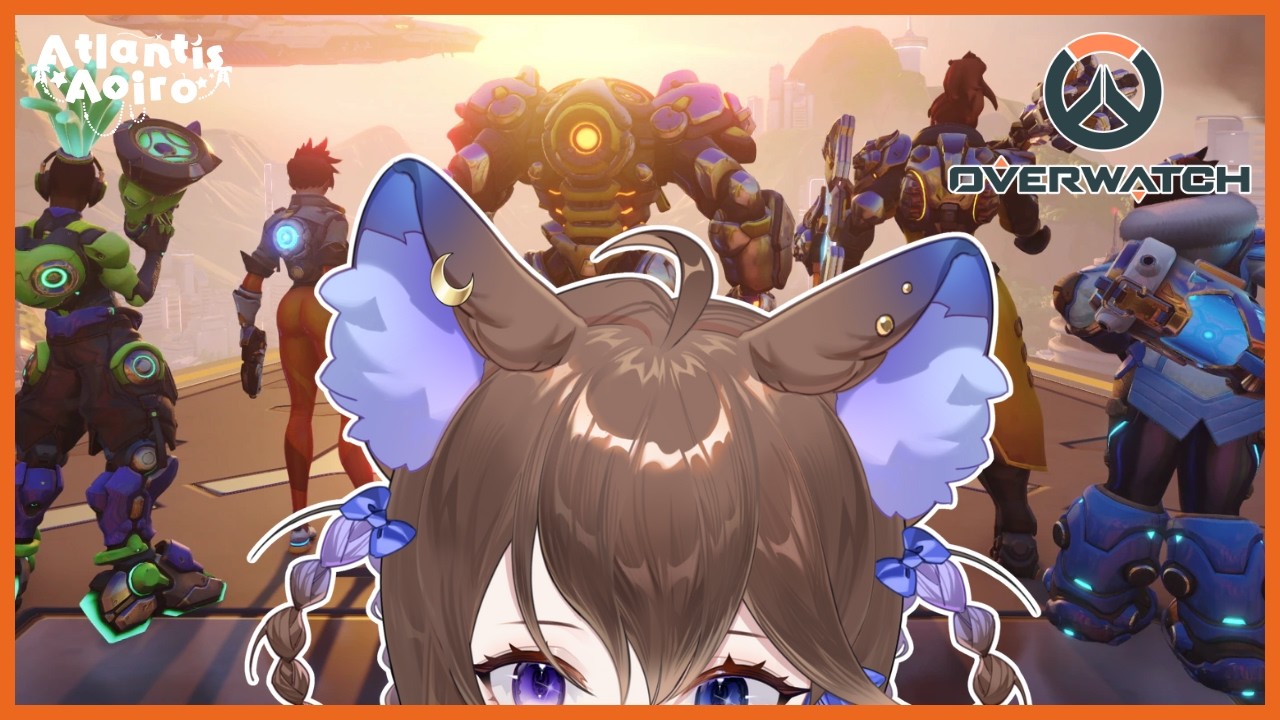 the last day of overwatch 2【Atlantis Aoiro】