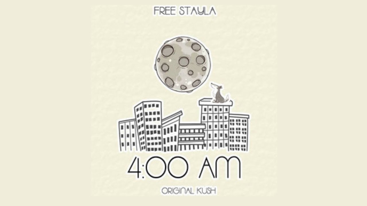 Free Stayla - 4:00 am - ( Video Oficial)