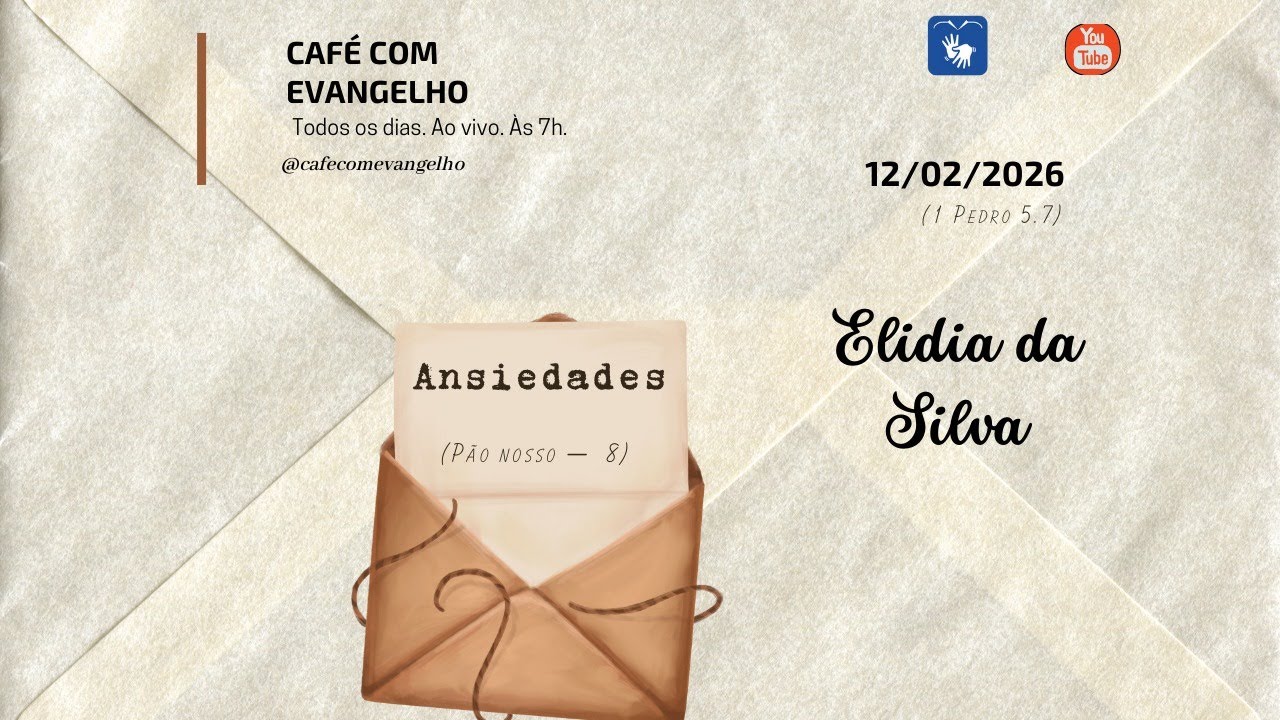 Café com Evangelho- 1 Pedro 5.7 | Ansiedades