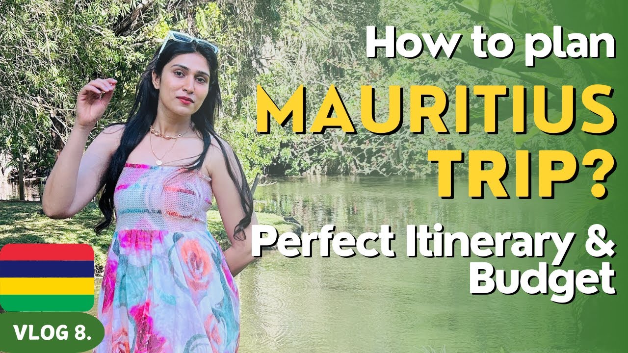 Perfect 7 Day Mauritius Itinerary From India 2025 | Flights, Hotels & Budget | Archita Kala
