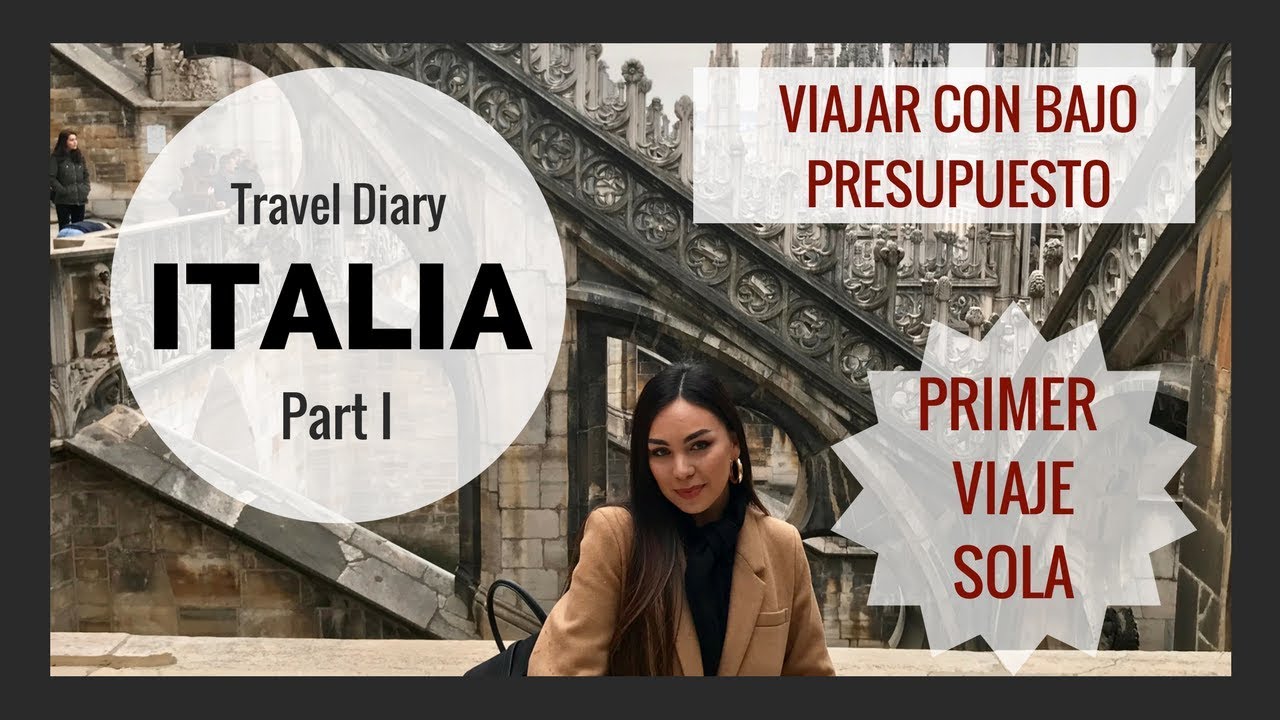 ITALIA | Viajar con bajo presupuesto / Primer viaje sola