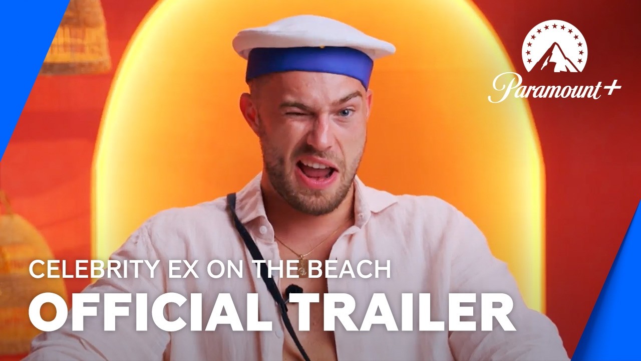 Celebrity Ex On The Beach | Official Trailer | Paramount+ UK & Ireland