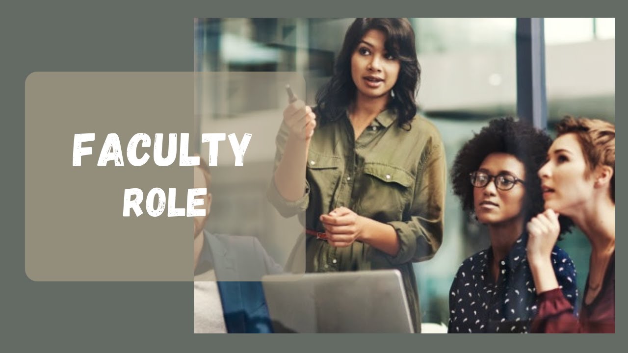 FACULTY ROLE