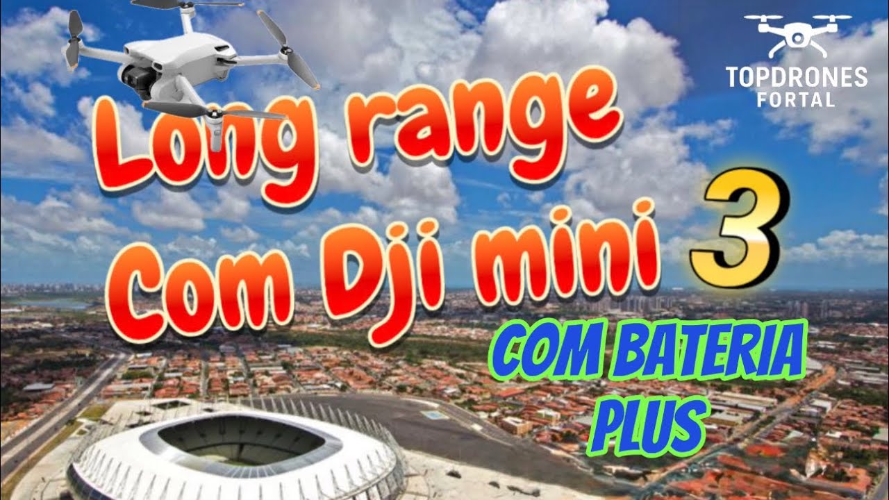 LONG RANGE COM DJI MINI 3 NA CIDADE DE FORTALEZA - 6.5 KM