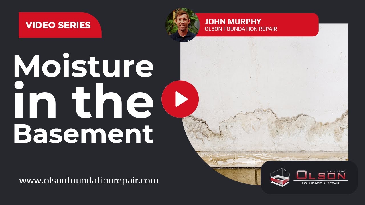 Moisture in the Basement: Causes & Solutions | Olson Foundation Repair