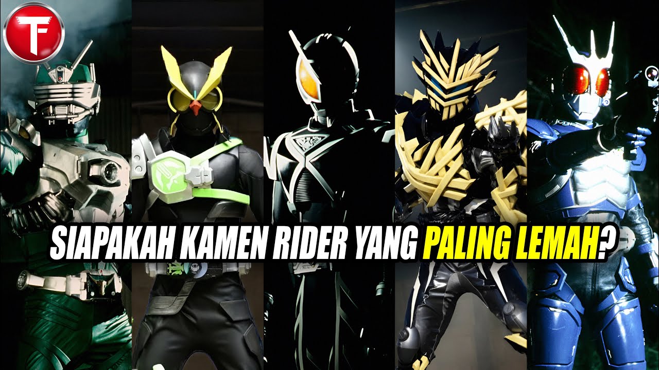 7+ Kamen Rider Paling LEMAH