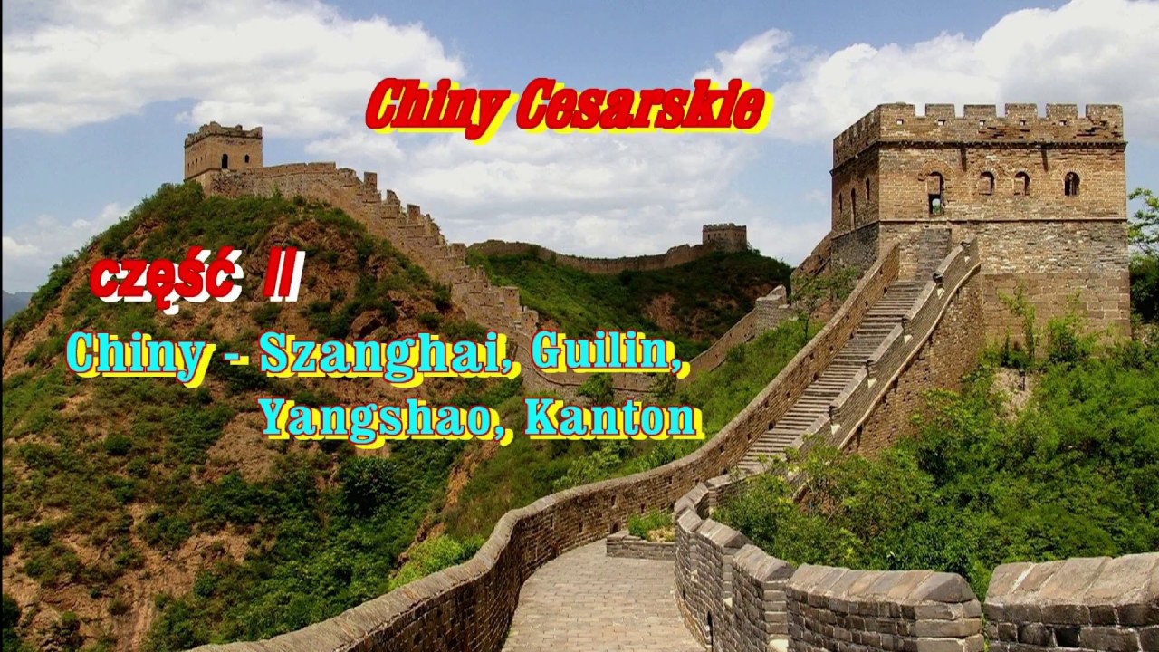 Chiny Cesarskie   część II