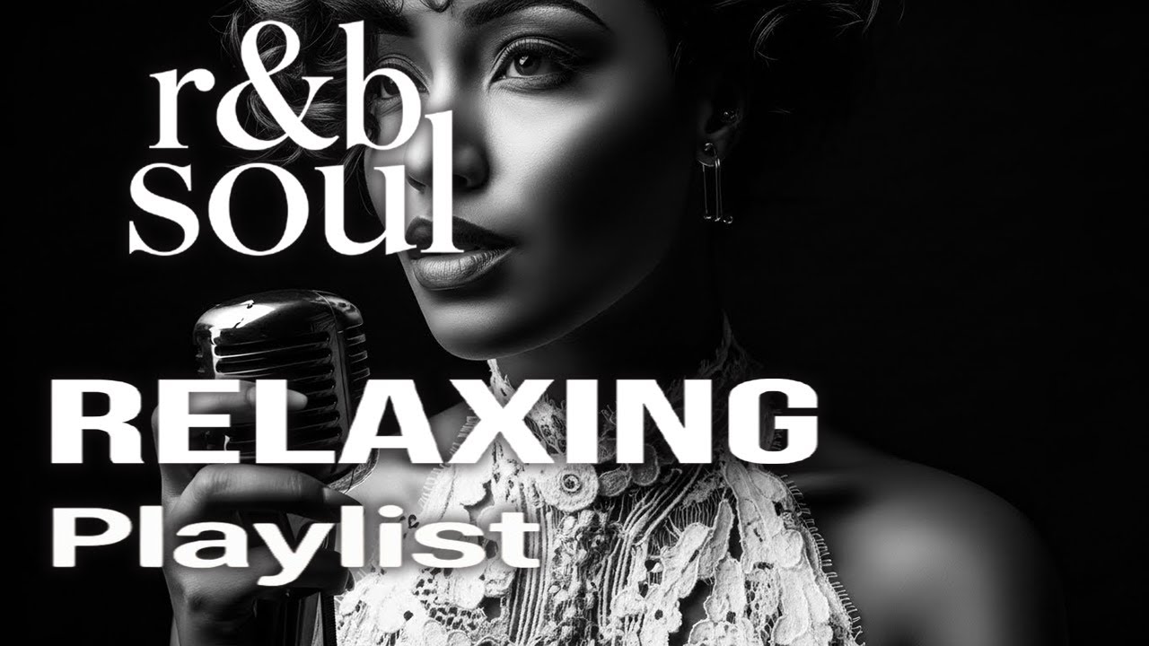【R&B Soul】Chill R&B Playlist – Soulful Vocals & Night Vibes