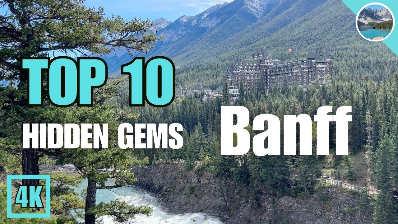 Top 10 HIDDEN GEMS of Banff 🇨🇦