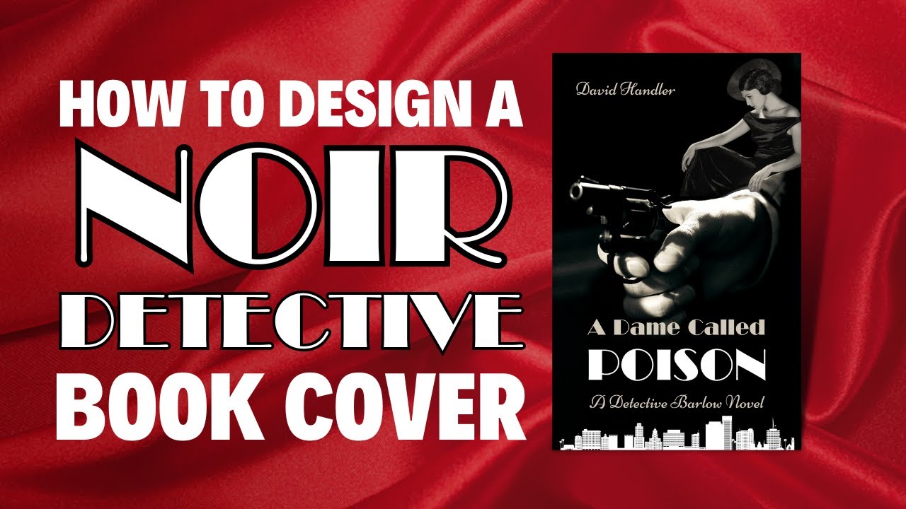 How To Design A Noir Crime Detective Book Cover In Canva | Step-By-Step Tutorial For Beginners