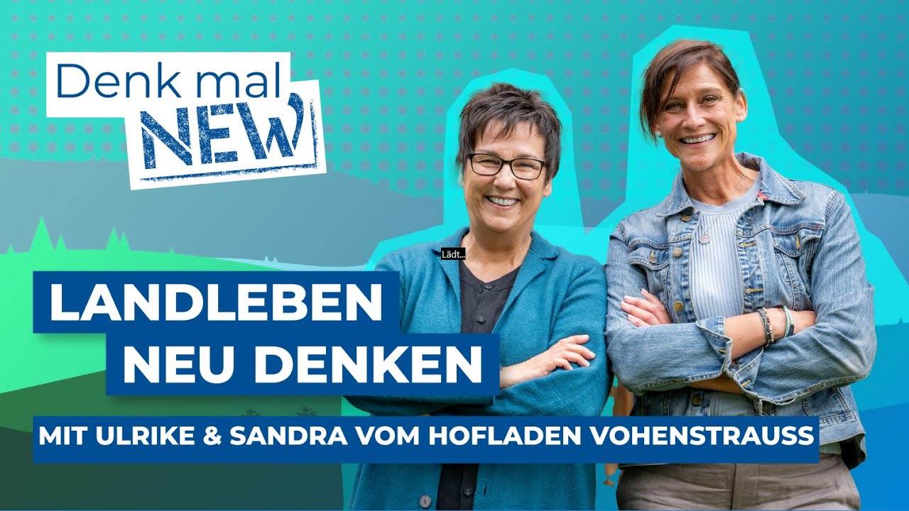 Der Hofladen Vohenstrau&szlig; - Zwei Frauen, ein Herzensprojekt
