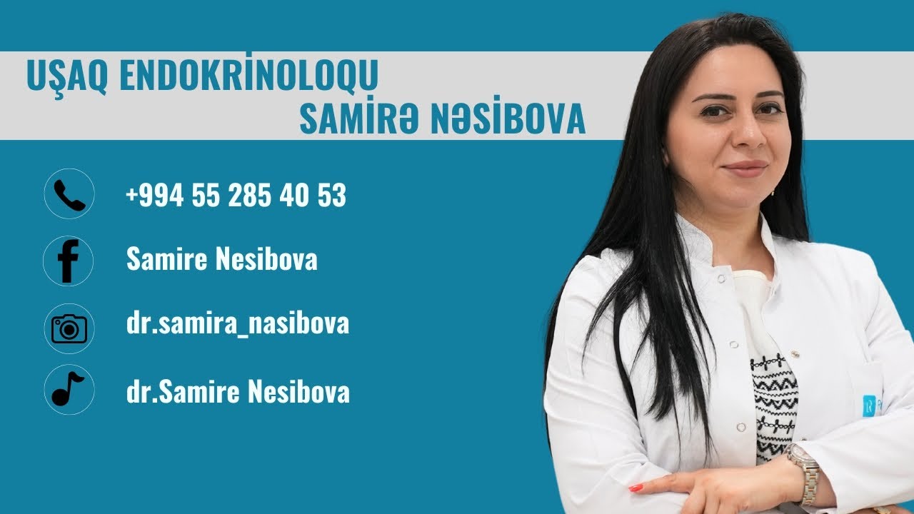 Uşaq Endokrinoloqu Samirə Nəsibova - TANITIM VİDEOSU