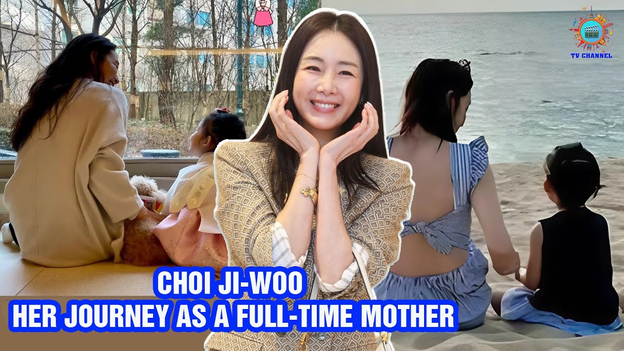Choi Ji-woo: Her journey as a full-time mother and life & career five years after giving birth