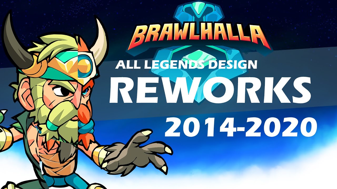 Brawlhalla ALL Legends Redesigns 2014-2020