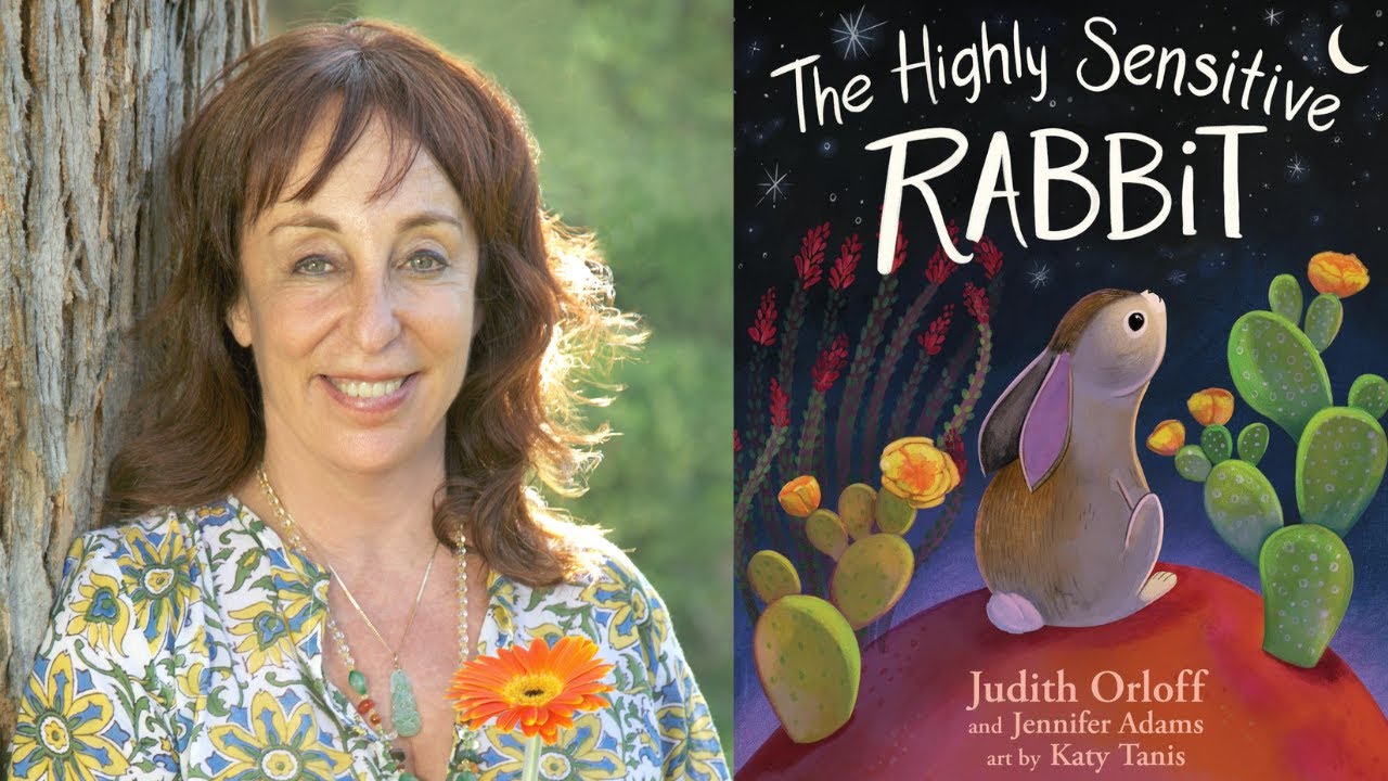Judith Orloff, MD - Nurturing Young Empaths