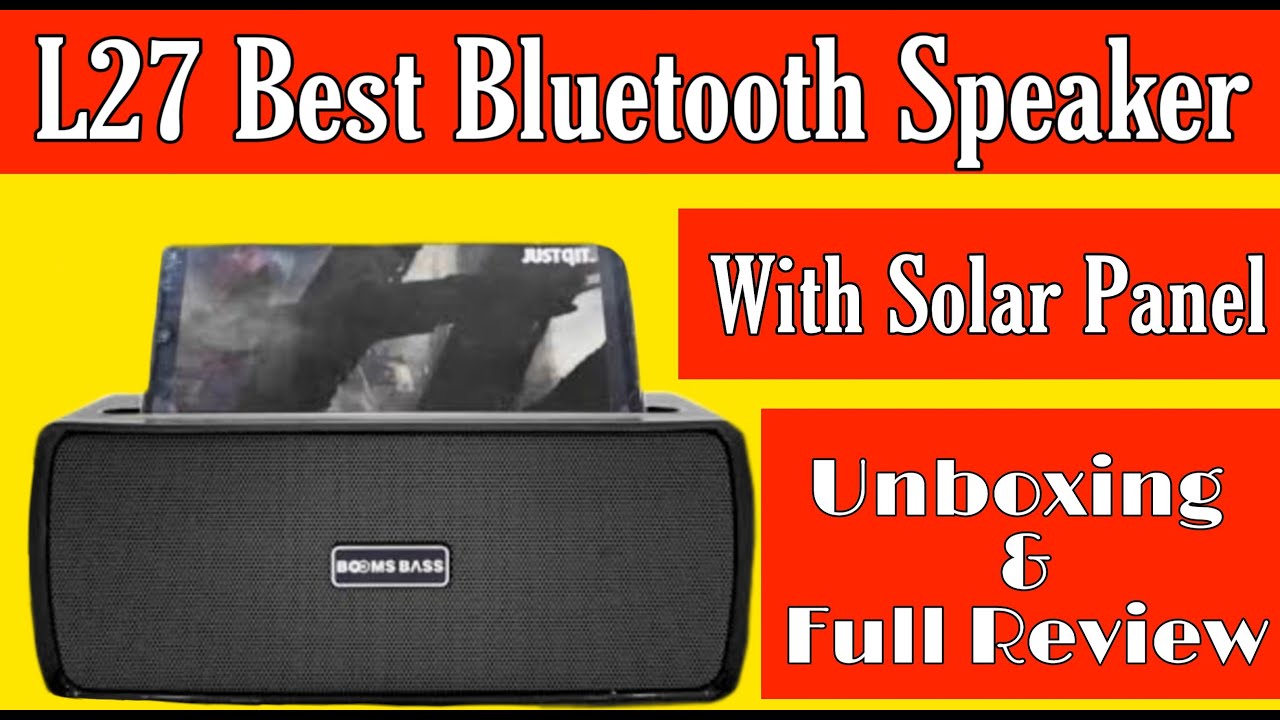 Booms Bass L27 Portable Bluetooth Speaker With Solar Panel Unboxing With Full Review