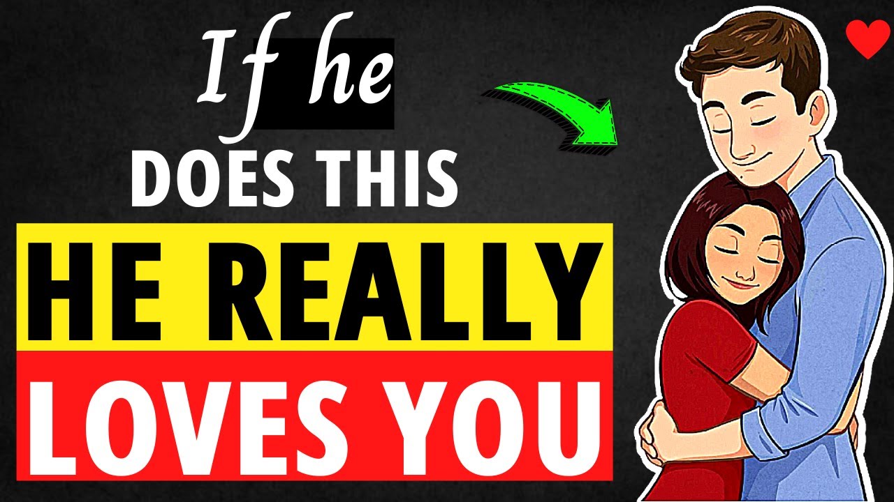 05 Things A Man Will Do Only If He Truly Loves You | Obvious Signs Of True Love From A Man