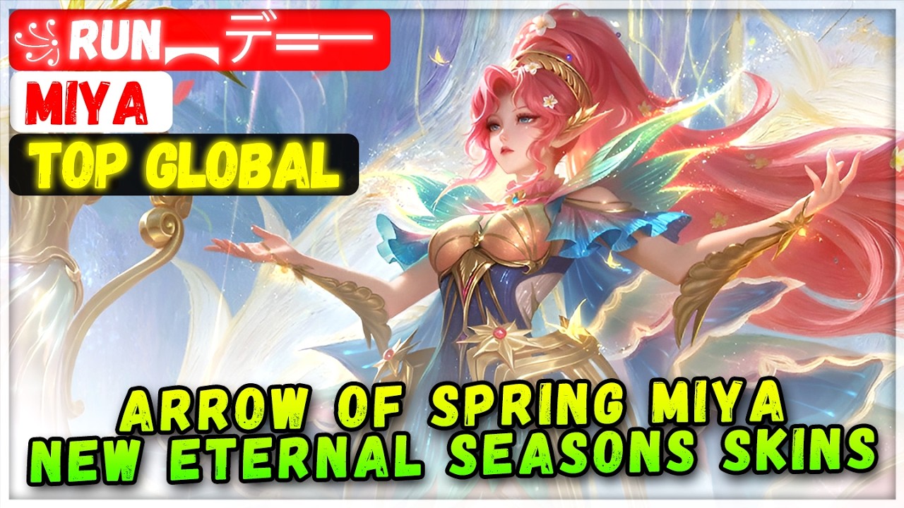 Arrow of Spring Miya New Eternal Seasons Series Skins [ Top Global Miya ] ꧁RUN︻デ═一 - Mobile Legends