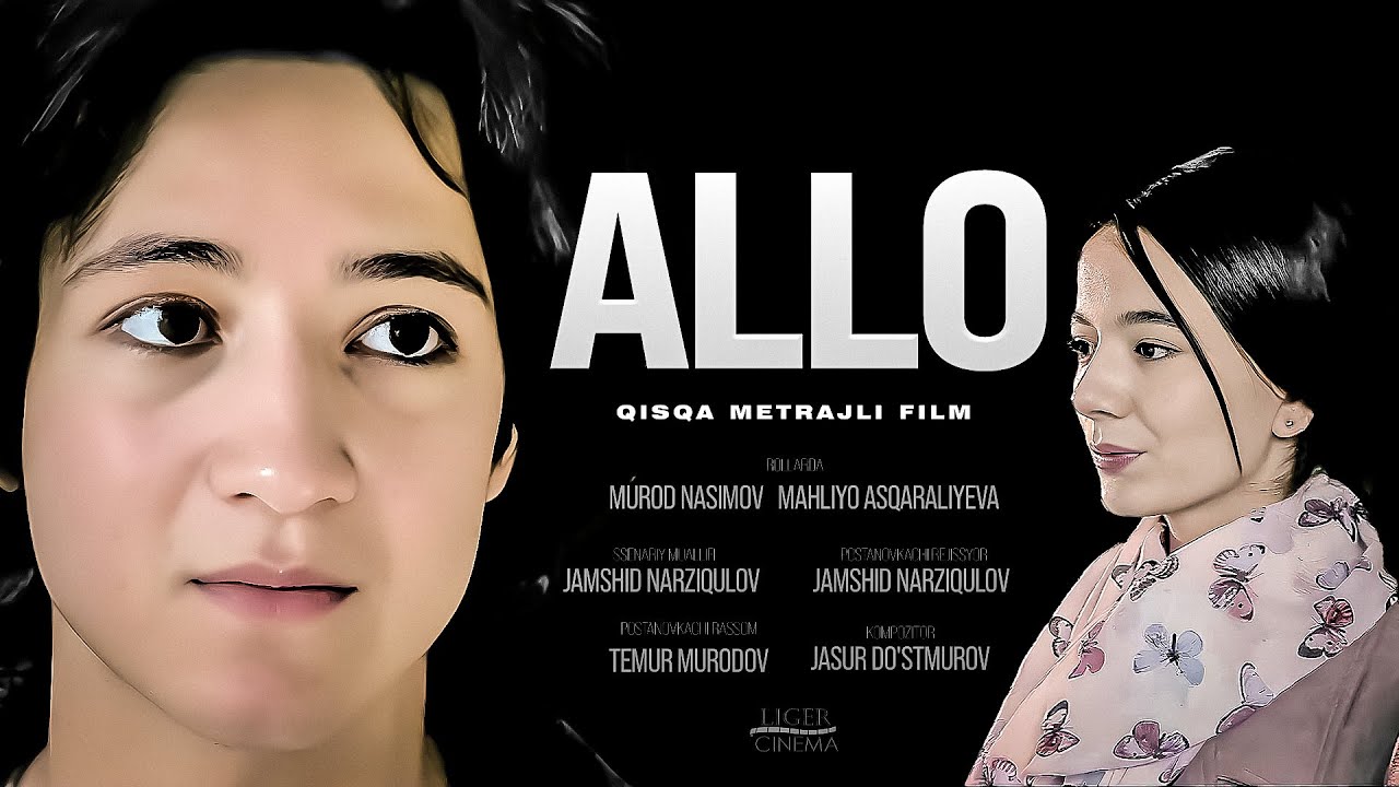 ALLO / Qisqa metrajli film @LigerCinema