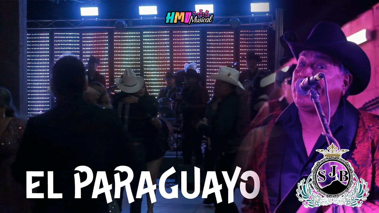 El Paraguayo (En Vivo) - San Jose del Bravo