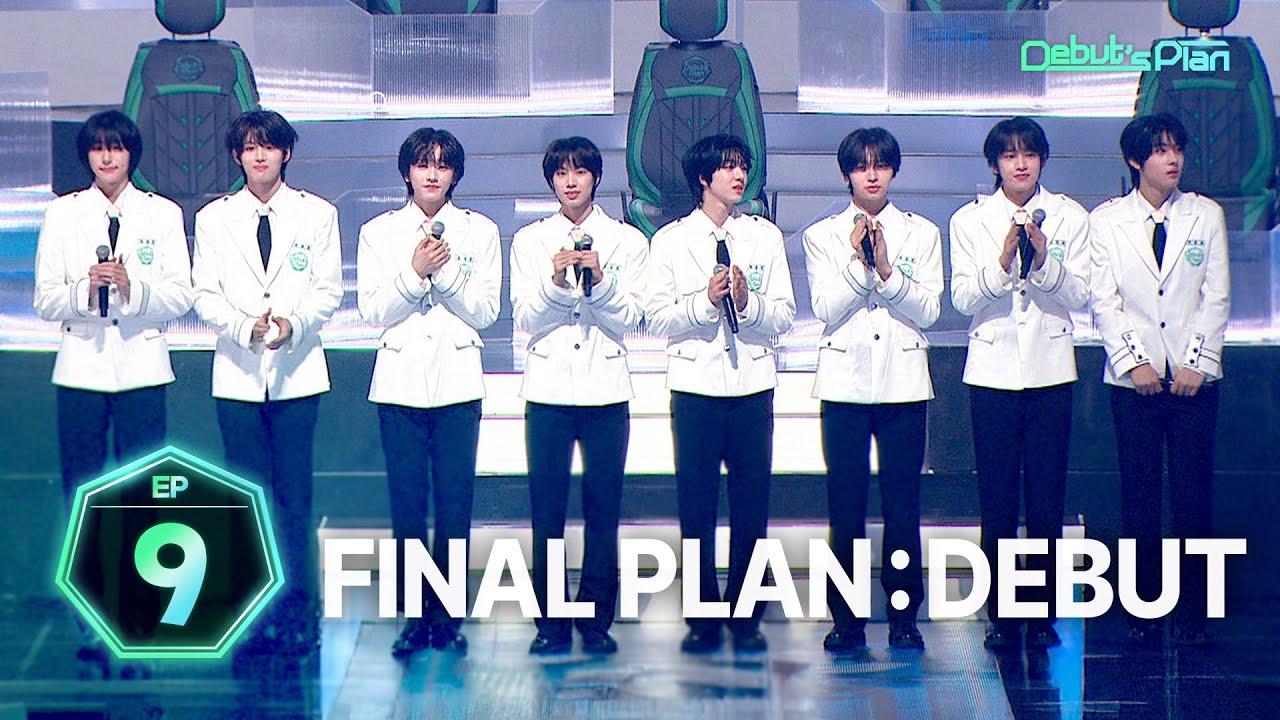 Debut&rsquo;s Plan : FINALㅣEP.9