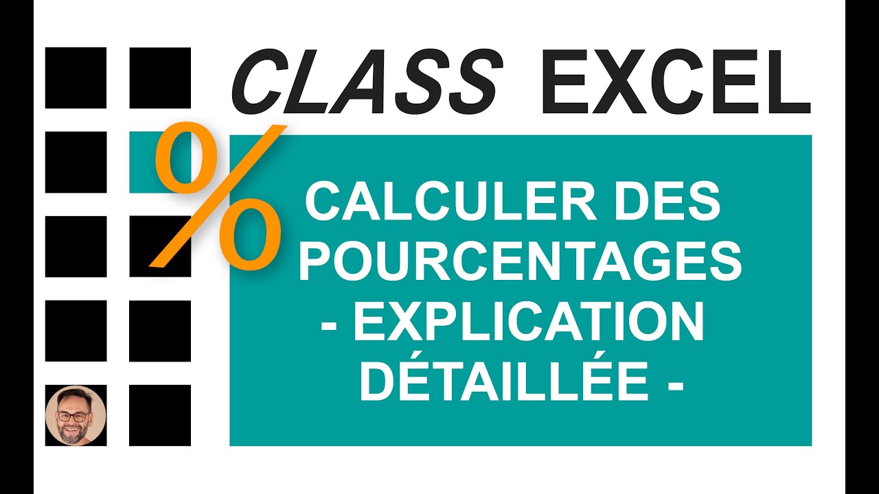 EXCEL - CALCULER DES POURCENTAGES - EXPLICATION DÉTAILLÉE