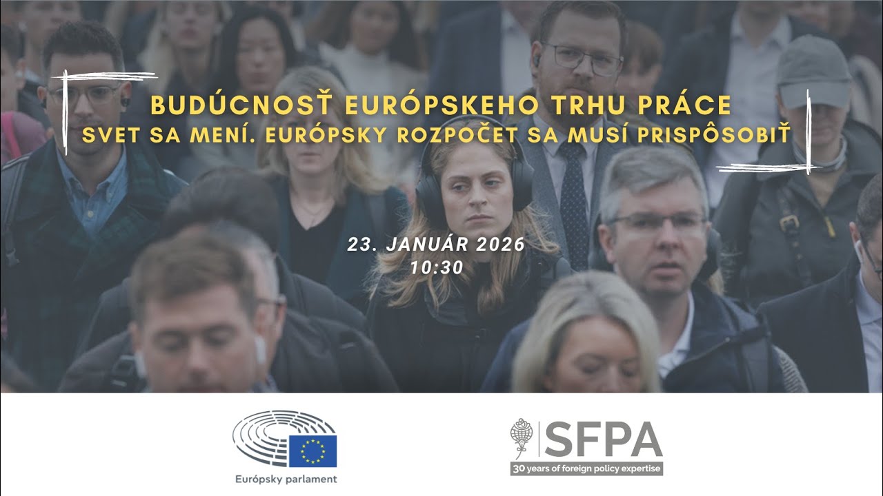 Budúcnosť európskeho trhu práce: Svet sa mení. Európsky rozpočet sa musí prispôsobiť.