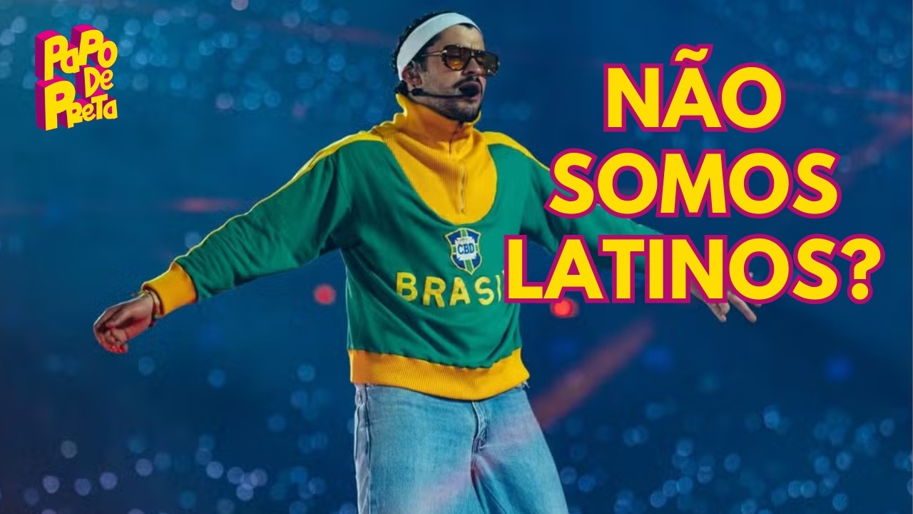 Bad Banny nos ensinou que somos latino-americanos? - Papo de Preta