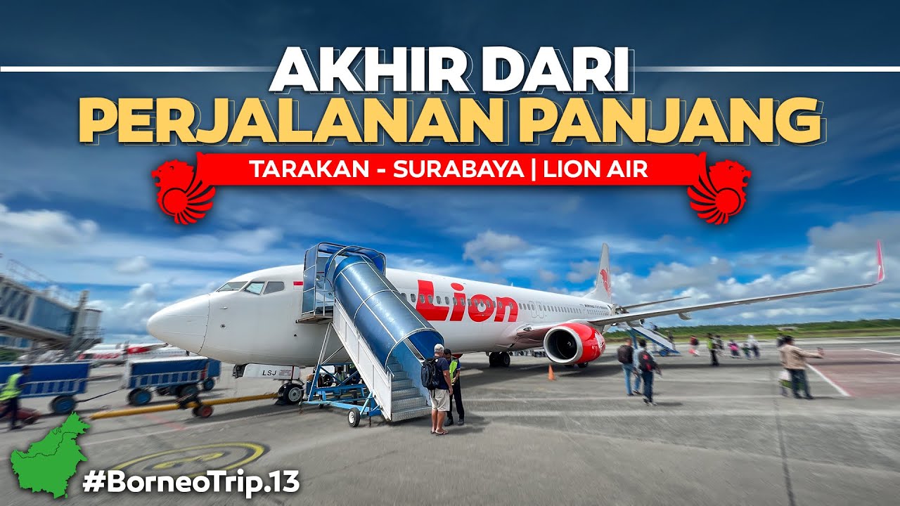 BORNEO - Eps.13 | AKHIR DARI PERJALANAN PANJANG ‼️ Satu - Satu nya Pesawat Direct Menuju Surabaya