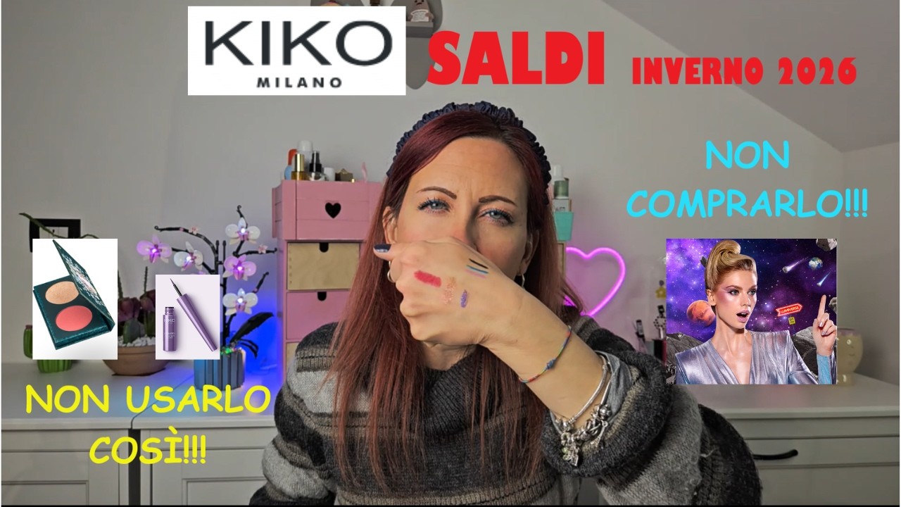 SALDI KIKO 🛍 consigli, consigliati e Sconsigli 👍🏻👎🏻
