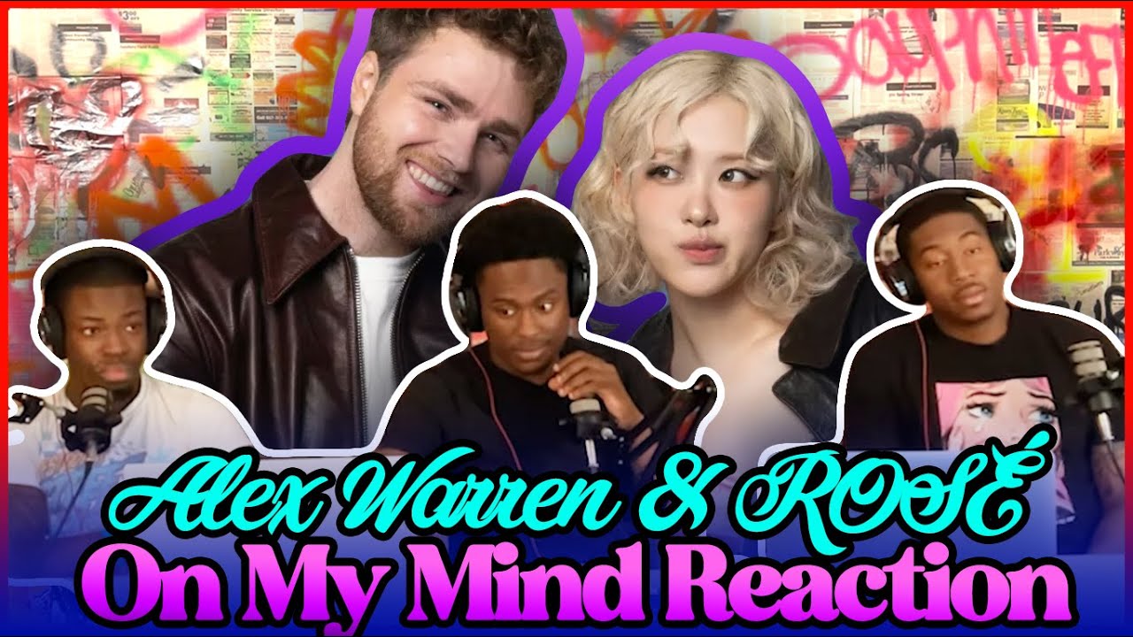 Alex Warren & ROSÉ - On My Mind (Official Music Video) | Reaction