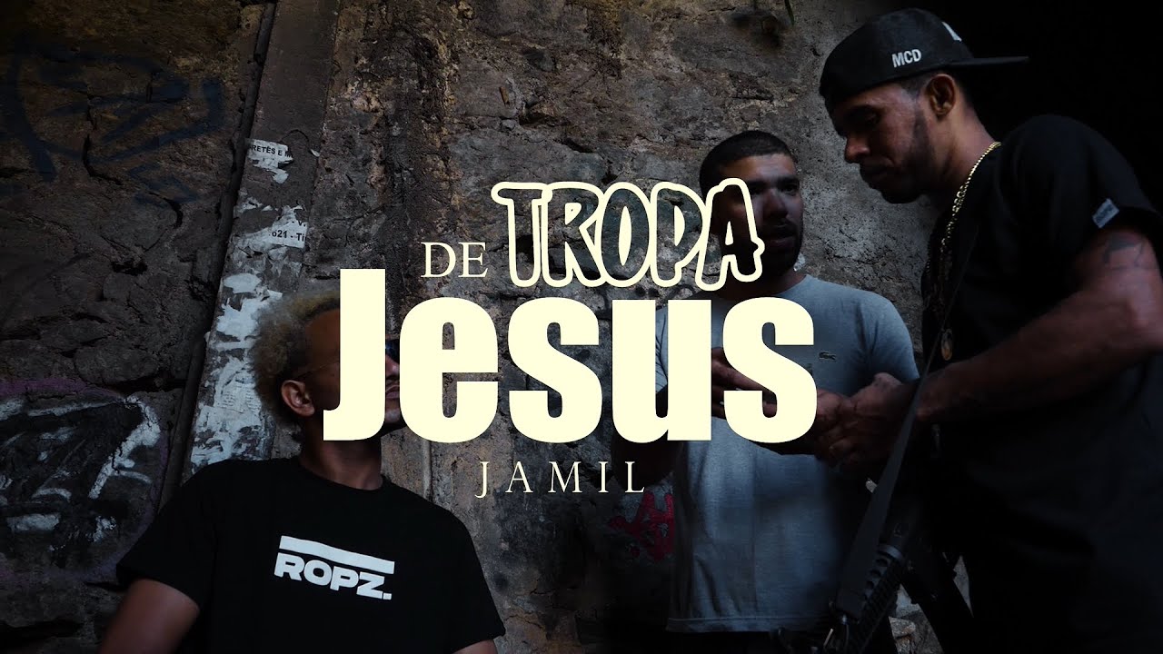 MC Jamil - Tropa de Jesus (Videoclipe Oficial)