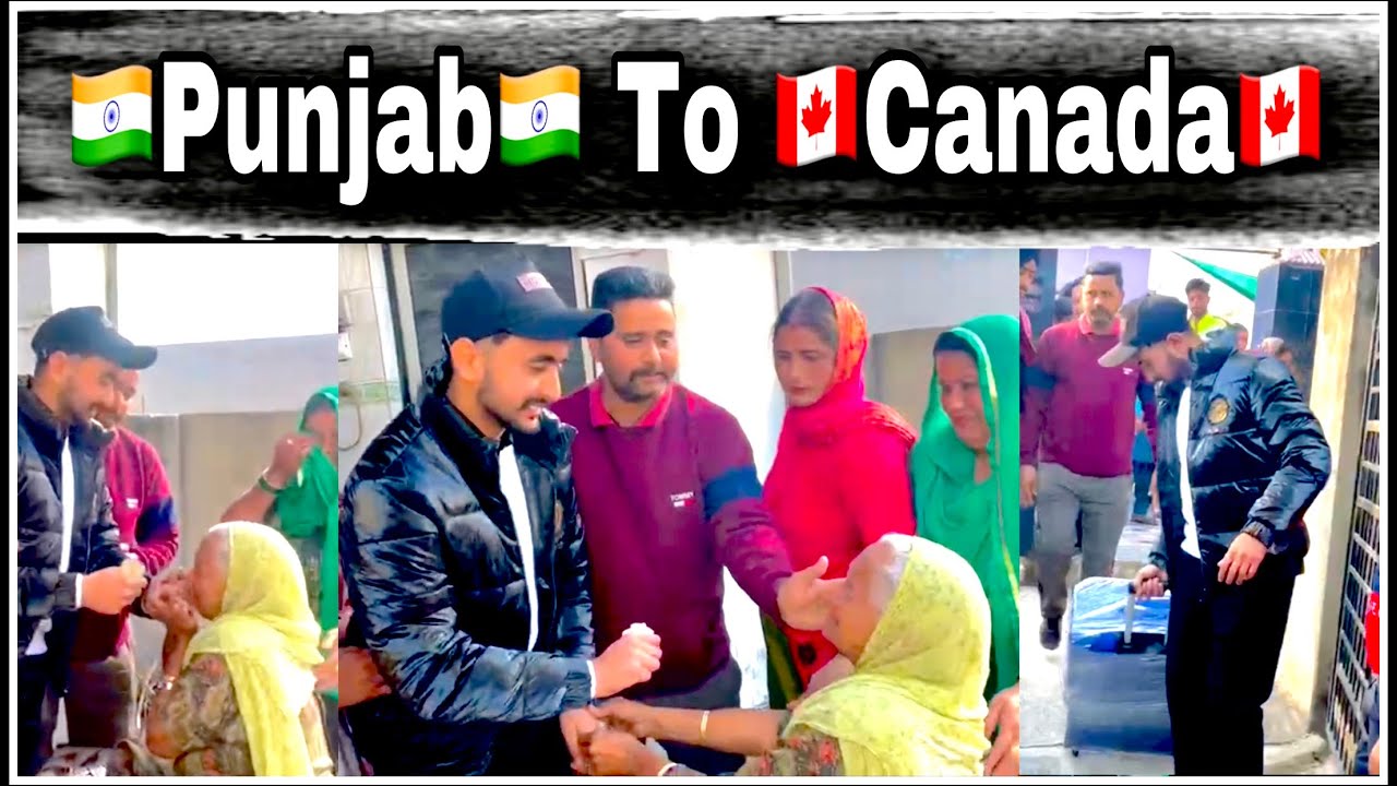 Punjab🇮🇳 ✈️ to ✈️ Canada 🇨🇦 | Emotional 🥺video | ਪੰਜਾਬ ਤੋਂ ਕਨੇਡਾ ।India to Canada❤️