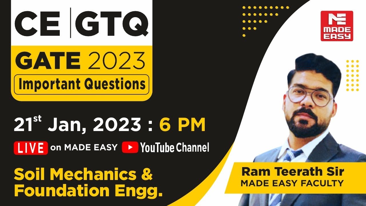 GATE Through Questions(GTQ)|GATE 2023|CE|Soil Mechanics&Foundation Engg|By Ram Teerath Sir|MADE EASY