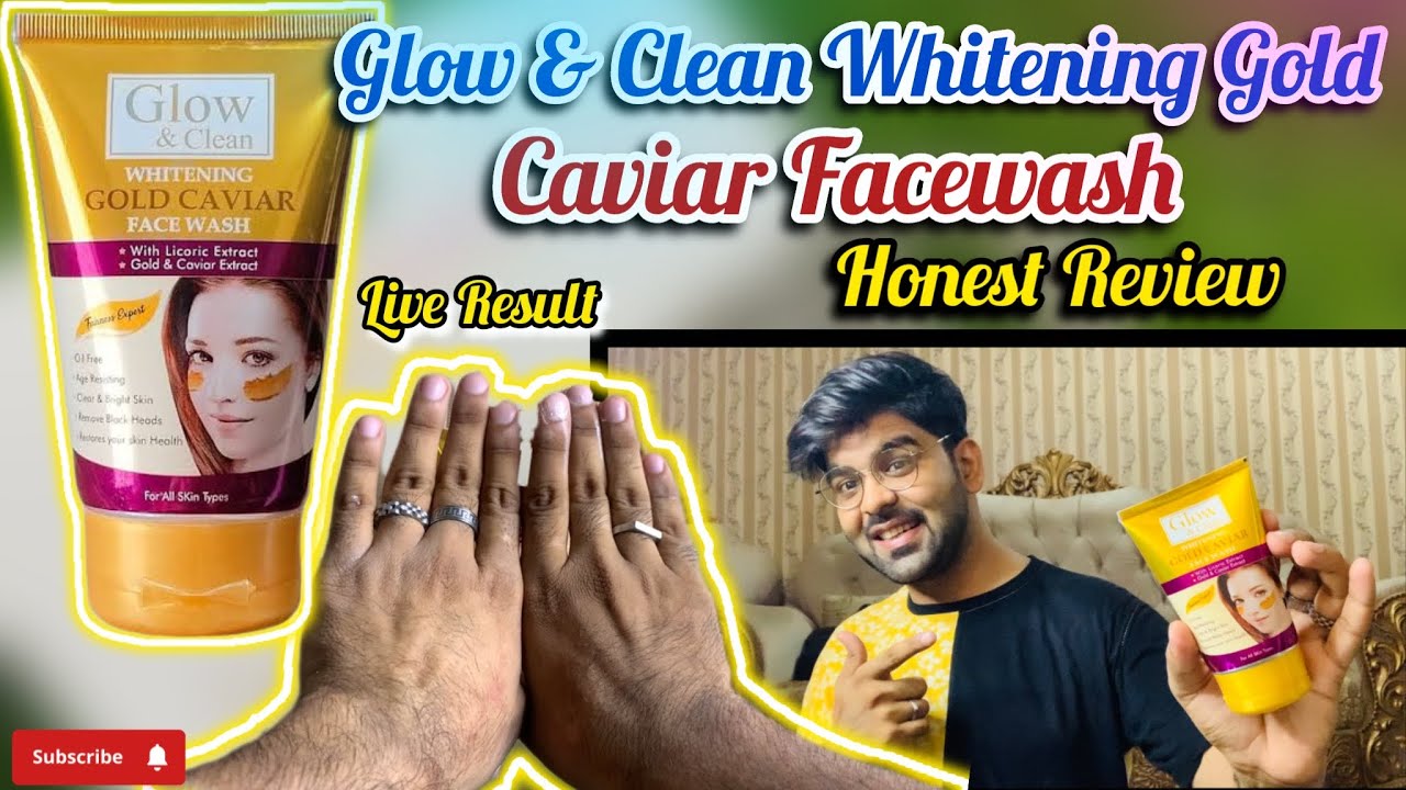 Glow & Clean Whitening Gold Caviar Facewash Honest Reviews | Glow & clean Facewash | Shezijatt