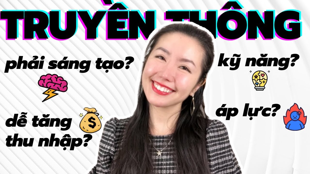 CÓ NÊN HỌC TRUYỀN THÔNG KHÔNG?  Kinh Nghiệm Học và Làm Ngành Truyền Thông Hơn 10 Năm | TINA ĐỖ