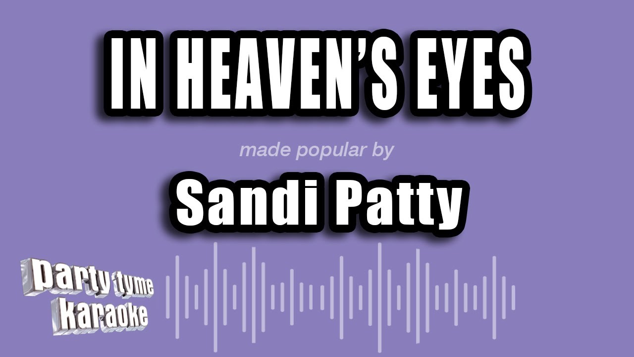 Sandi Patty - In Heaven's Eyes (Karaoke Version)
