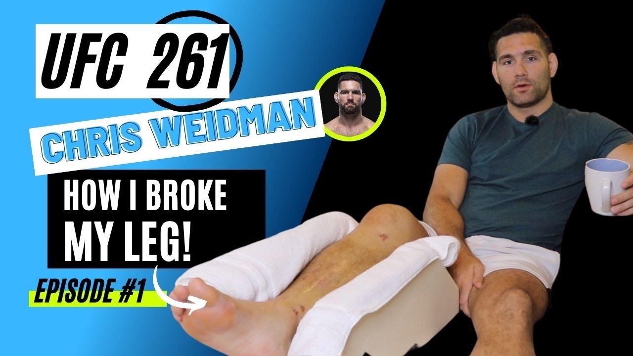 UFC 261: Chris Weidman my story after breaking my leg Episode 1