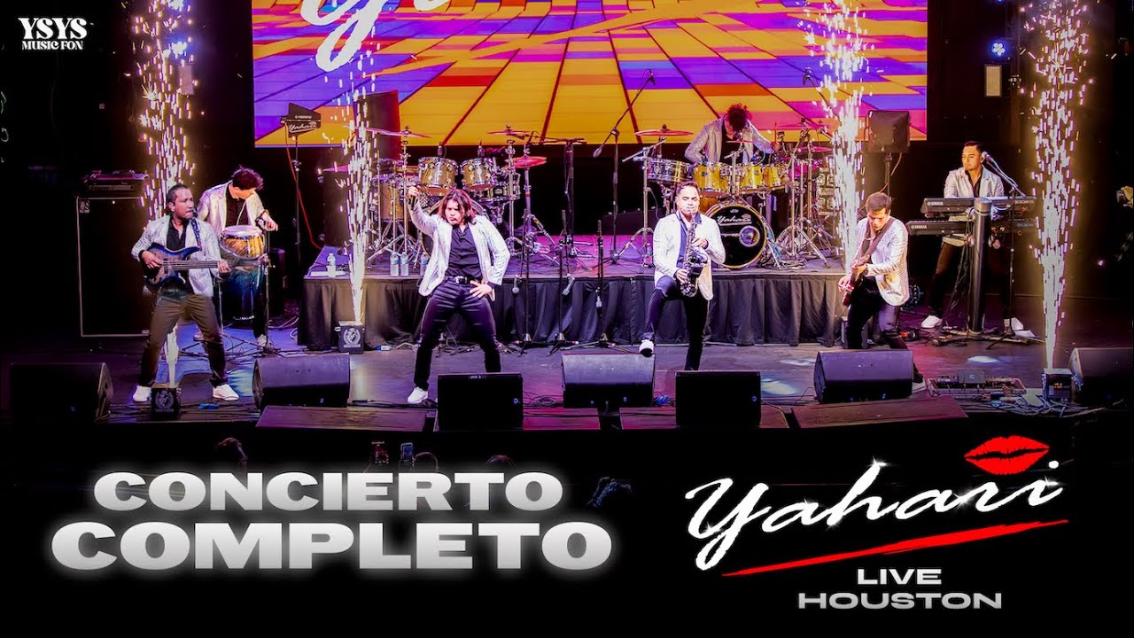 Yahari - Concierto Completo (Live Houston)
