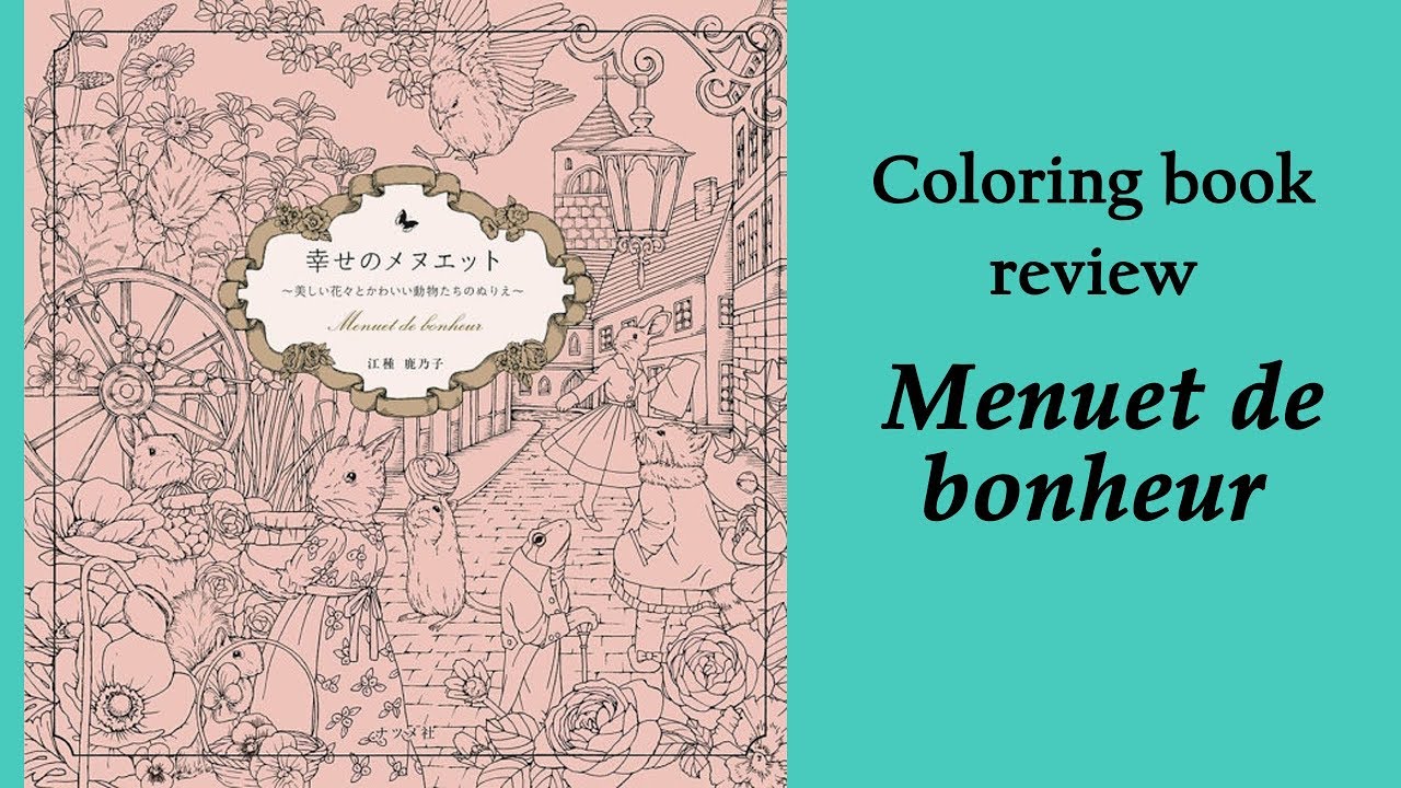'Menuet de Bonheur' Colouring book review