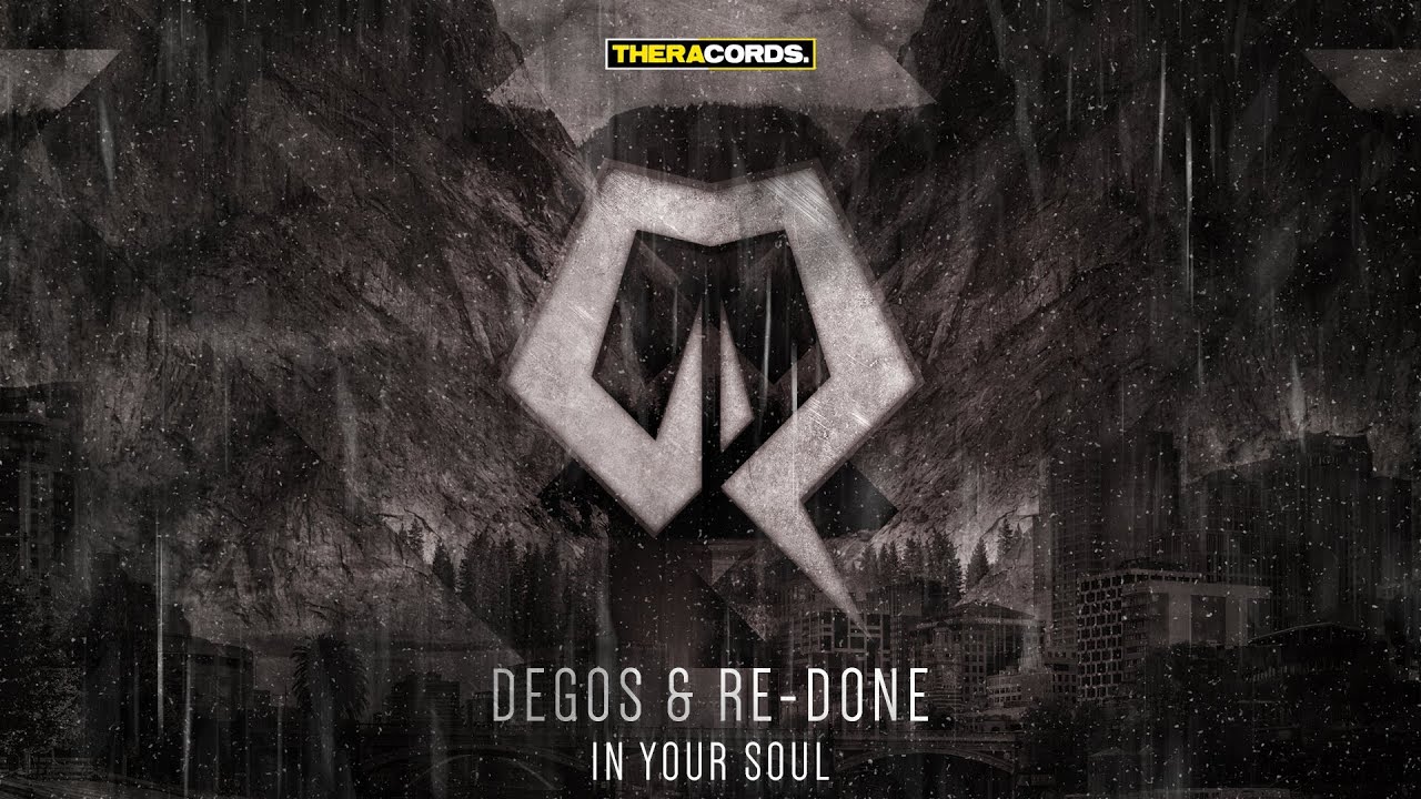 Degos & Re-Done - In Your Soul (THER-117) Official Video