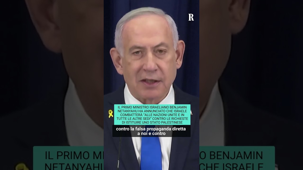 Le dichiarazioni di Netanyahu contro il riconoscimento dello Stato palestinese