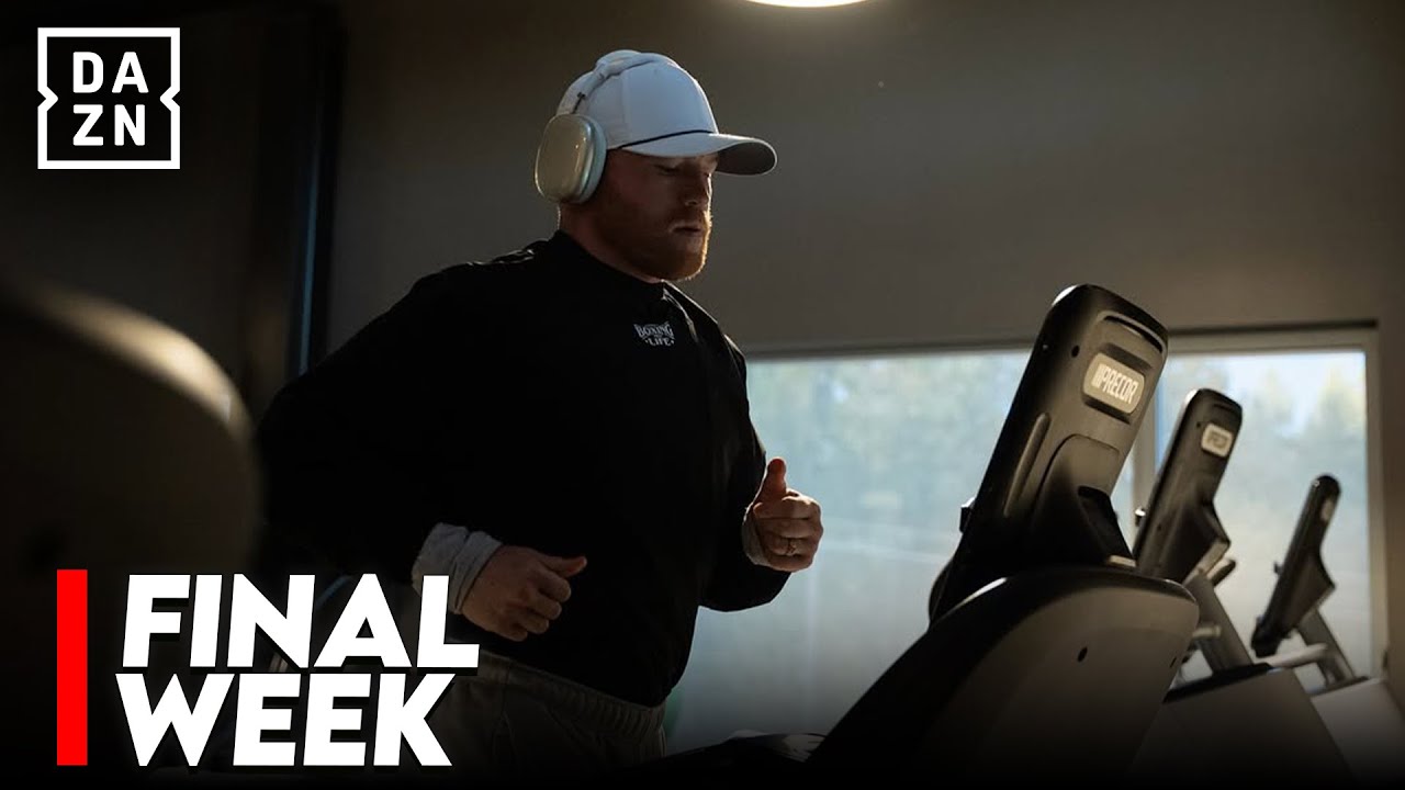 DAZN Uncut: Canelo Alvarez Final Week of Training Camp Ahead of Crawford Fight