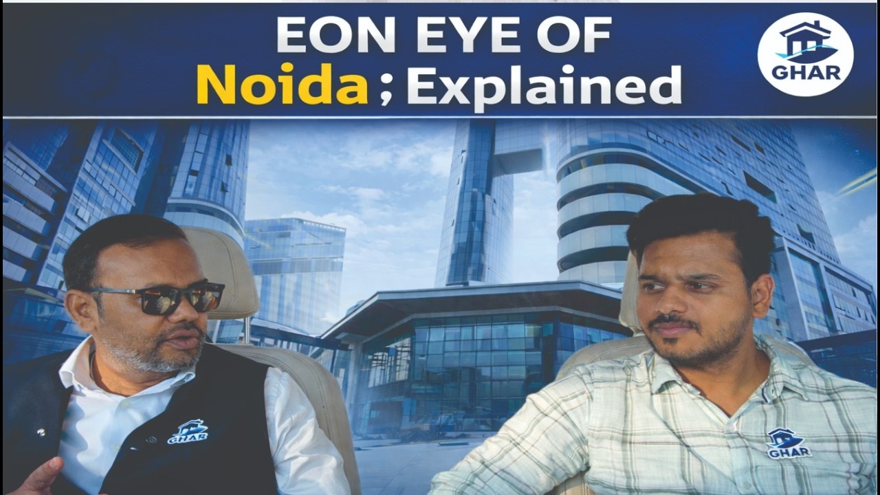EON Eye of Noida Explained | Sector 140A Noida Expressway