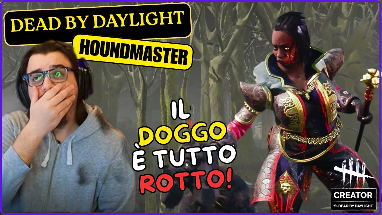 IL DOGGO E' TUTTO ROTTO! - #DBDCREATOR - DBD ITA Gameplay Killer HOUNDMASTER