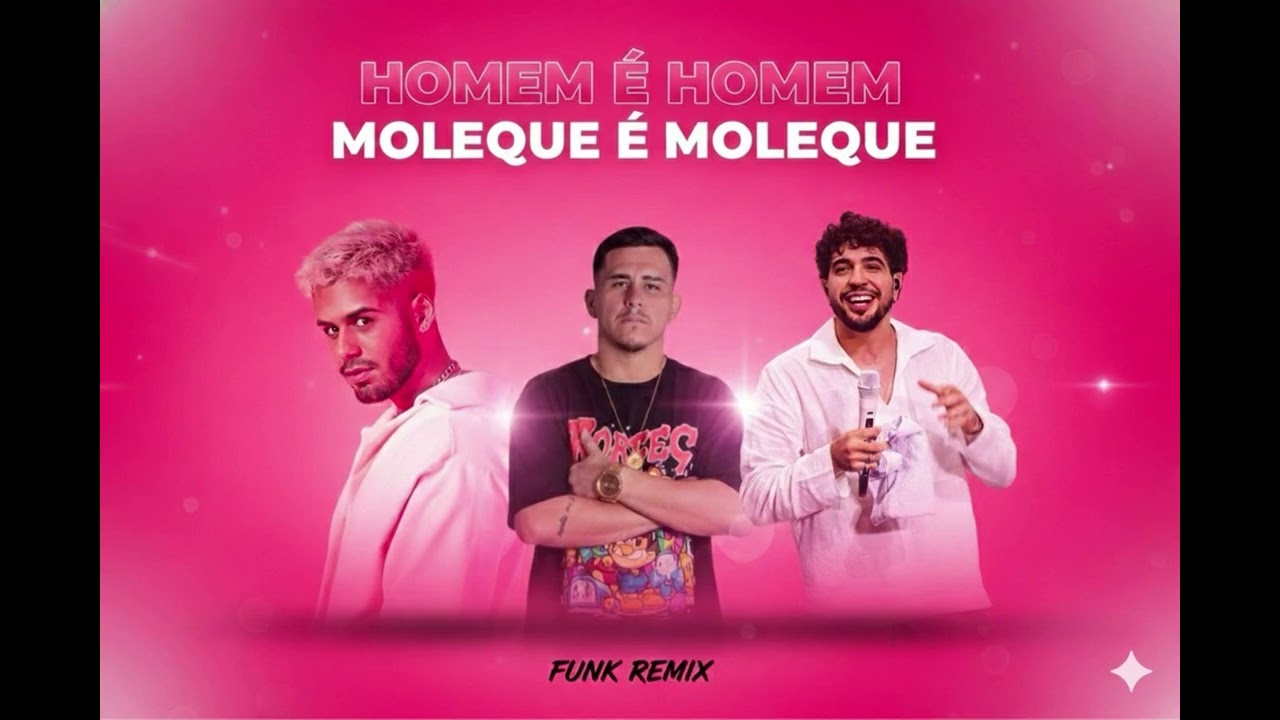 HOMEM É HOMEM , MOLEQUE É MOLEQUE - (FUNK REMIX) @NattanzinhoOficial  @zefelipe DJ GIOVANNINHO 