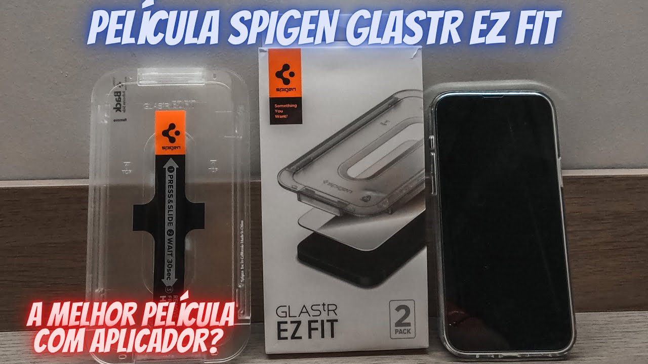 A MELHOR PELÍCULA PARA IPHONE - SPIGEN GLASTR EZ FIT
