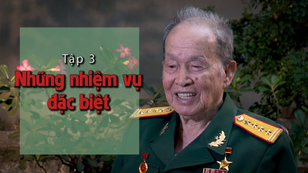 Phỏng vấn Đại tá Tư Cang - Tập 3: Những nhiệm vụ đặc biệt