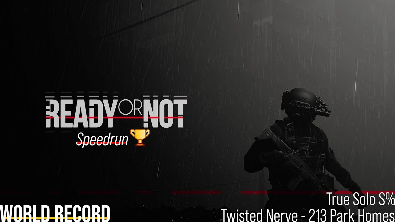 [Ready or Not] Twisted Nerve True Solo S Rank Speedrun (World Record)